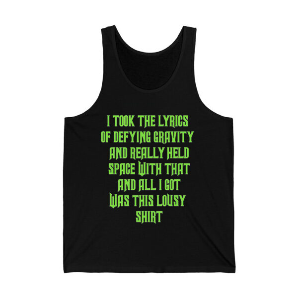 I Took The Lyrics Of Defying Gravity And Really Held Space With That Shirt 2