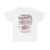 I Would Dropkick A Child For A Dr Pepper Xmas Tee