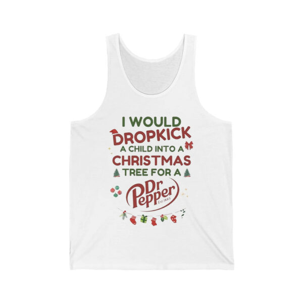 I Would Dropkick A Child For A Dr Pepper Xmas Tee 3