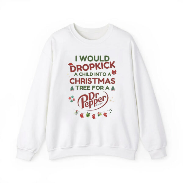 I Would Dropkick A Child For A Dr Pepper Xmas Tee 4