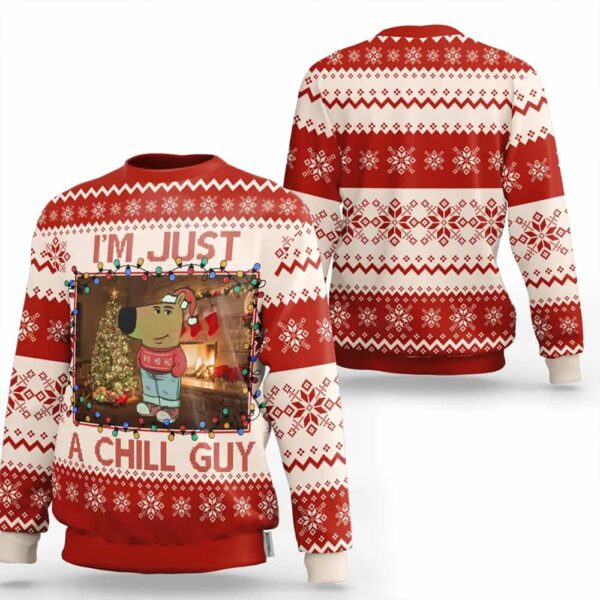 I'm Just A Chill Guy Ugly Christmas Sweater