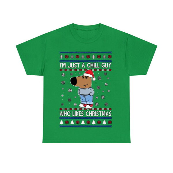 Im Just A Chill Guy Who Likes Christmas Sweatshirt 2