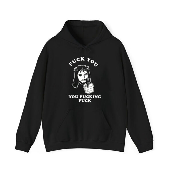 Jesus Fuck You You Fucking Fuck Shirt 2