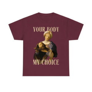 Jesus Your Body My Choice Shirt