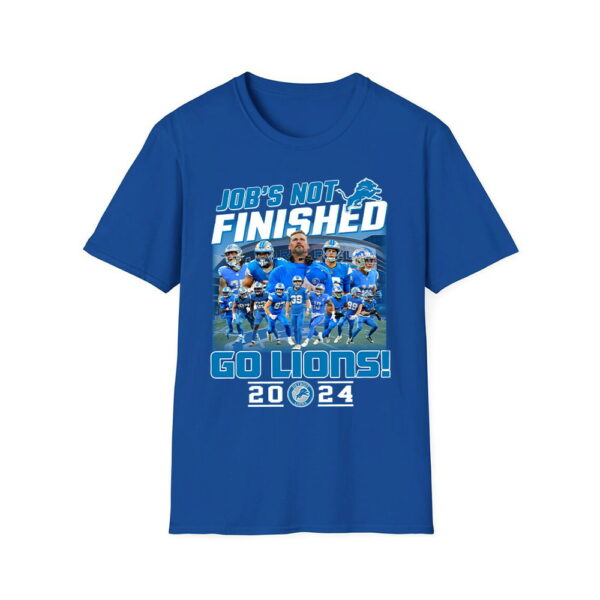 Job's Not Finished Go Lions 2024 Shirt