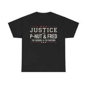 Justice For P-Nut The Squirrel and Fred The Raccoon Shirt