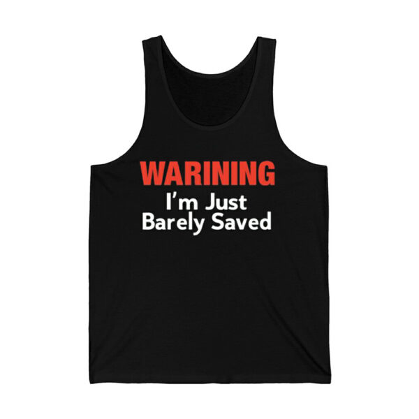 Keith Foskey Warning Im Just Barely Saved Shirt 4