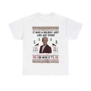 Keith Morrison It Was A Holiday Just Like Any Other Or Was It Christmas Shirt