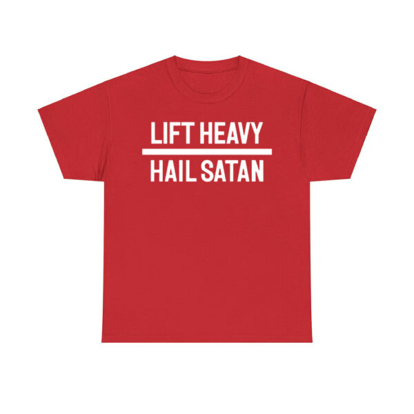 Lift Heavy Hail Satan Shirt