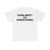 Lorena Bobbitt For Surgeon General Shirt