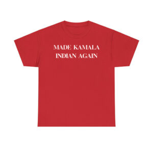 Made Kamala Indian Again Shirt