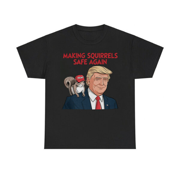 Make Squirrels Safe Again Trump Shirt