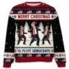 Merry Christmas Ya Filthy Democrats Trump Dancing Ugly Sweater