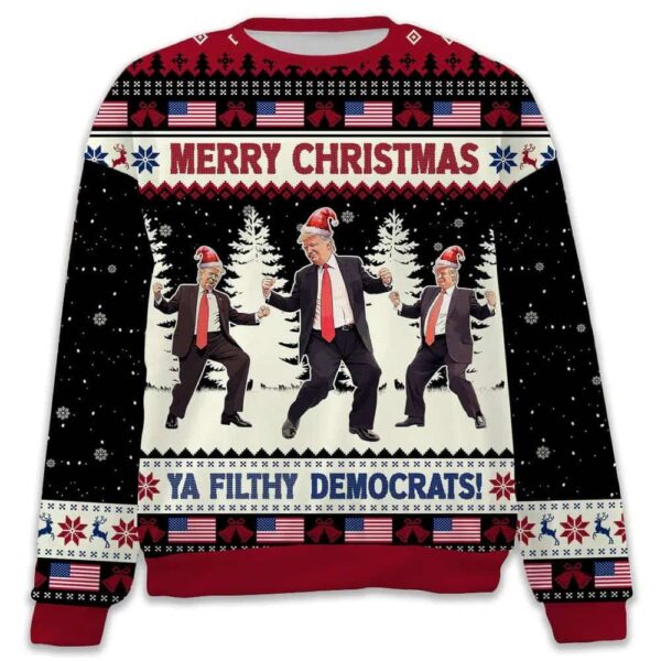 Merry Christmas Ya Filthy Democrats Trump Dancing Ugly Sweater