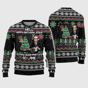 Michael Scott Well Happy Birthday Jesus Sorry Your Party's So Lame Ugly Christmas Sweater