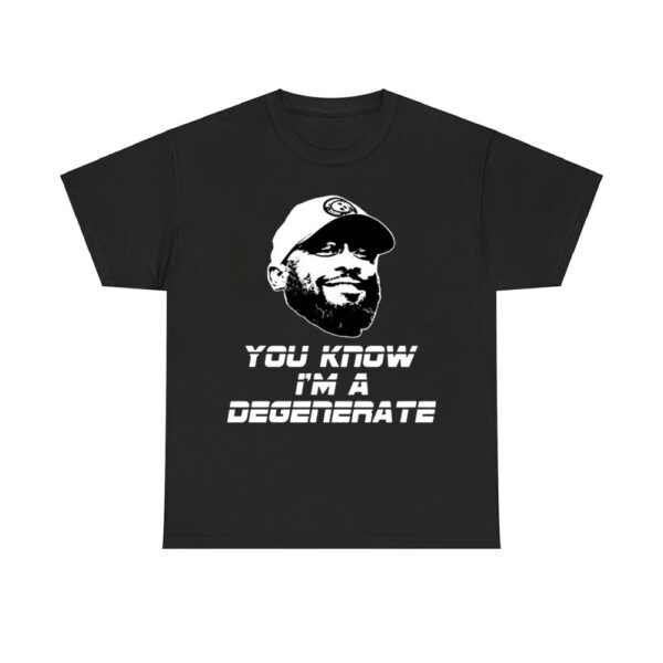 Mike Tomlin You Know I'm A Degenerate Shirt