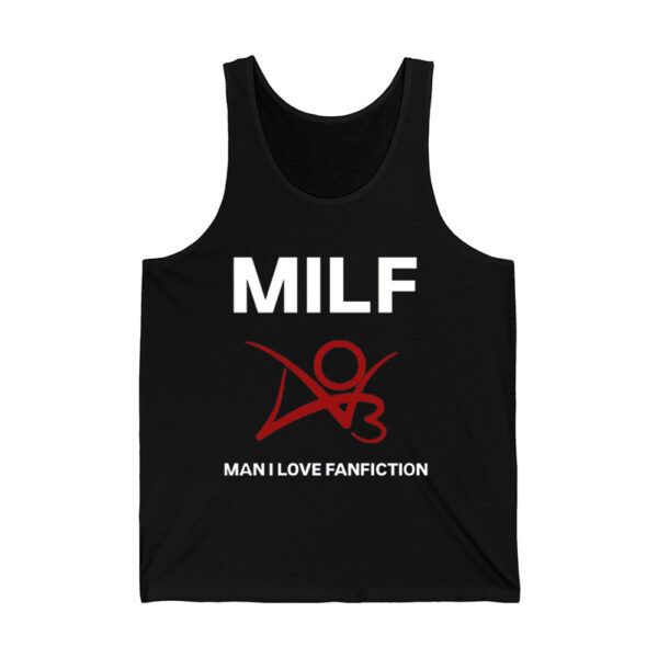 Milf Man I Love Fanfiction Shirt 3