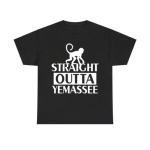 Monkey Straight Outta Yemassee Shirt