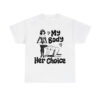 My Body Her Choice Shirt