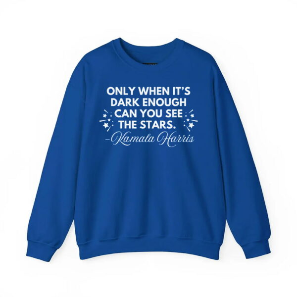 Only When Its Dark Enough Can You See Stars Kamala Harris Shirt 3