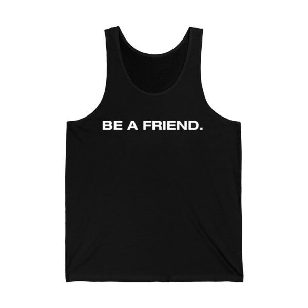 Pat McAfee Be A Friend Shirt 3