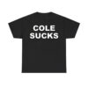 Pat Mcafee Cole Sucks Shirt