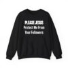 Please Jesus Protect Me From Your Followers Shirt 4