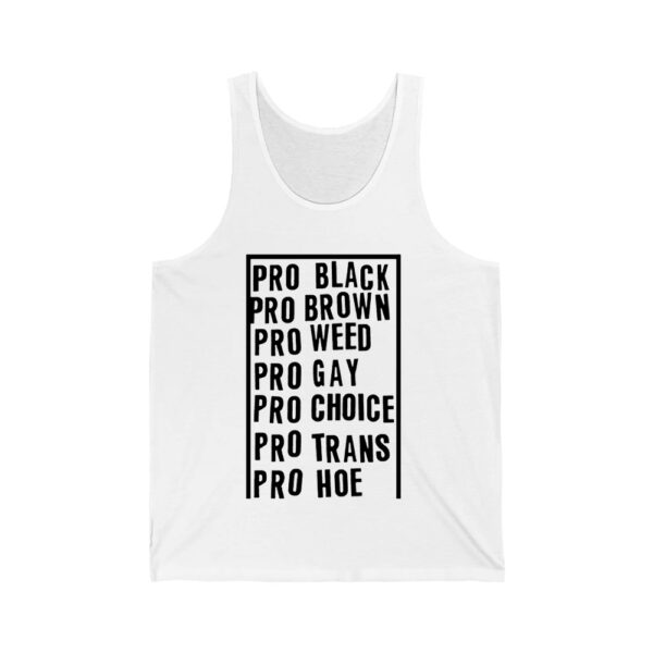 Pro Black Pro Brown Pro Weed Pro Gay Pro Choice Pro Trans Pro Hoe Shirt 2