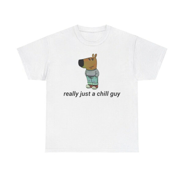 Really Just A Chill Guy Shirt