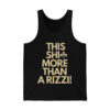 Saints This Shit More Than A Rizzi Shirt 3