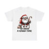 Santa Claus It's Been A Rough Year Shirt