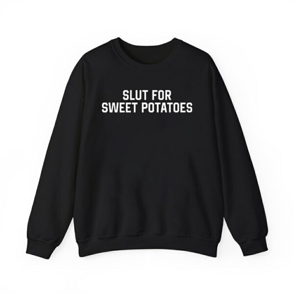 Slut For Sweet Potatoes Shirt 2