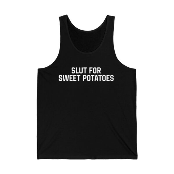 Slut For Sweet Potatoes Shirt 4