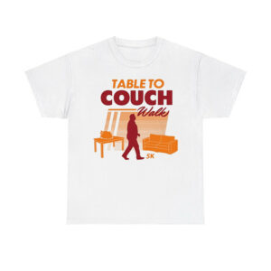 Table To Couch Walk 5K Shirt