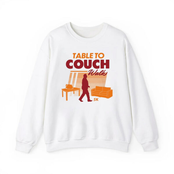 Table To Couch Walk 5K Shirt 4