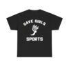 Taylor And Kaitlyn Save Girls Sports Shirt