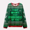 That Wasnt Very Data Driven Of You Ugly Christmas Sweater 3