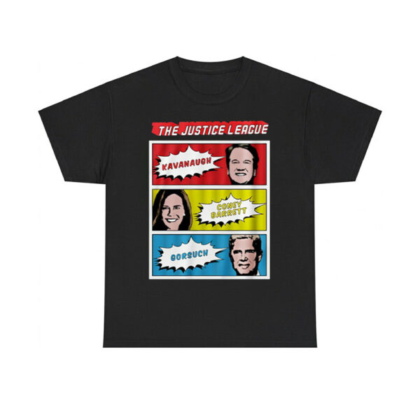 The Justice League Kavanaugh Coney Barrett Gorsuch Shirt