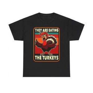 They Are Eating Turkey Donald Trump Thanksgiving Shirt