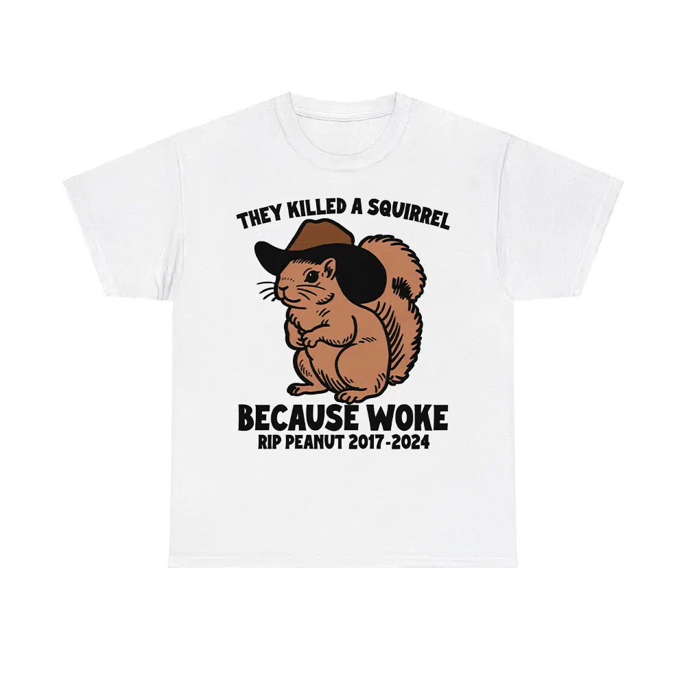 They Killed A Squirrel Because Woke RIP Peanut 2017-2024 Shirt They Killed A Squirrel Because Woke RIP Peanut 2017-2024 Shirt