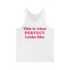 This Is What Perfect Looks Like Shirt 3