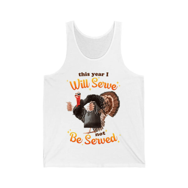 This Year I Will Serve Not Be Served Shirt 4