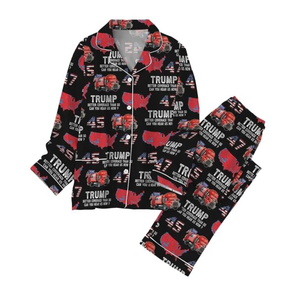 Trump 45 47 Better Coverage Than 5G Can You Hear Us Now Pajamas Set 2