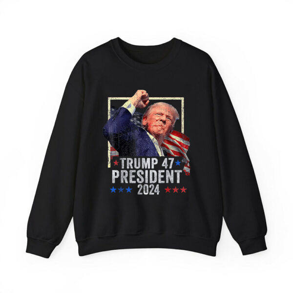 Trump 47 President 2024 Sweatshirt