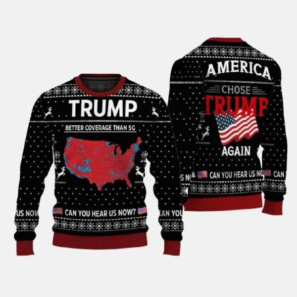 Trump Better Coverage Than 5G Can You Hear Us Now Ugly Christmas Sweater