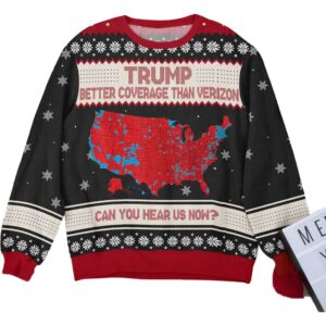 Trump Better Coverage Than Verizon Can You Hear Us Ugly Sweater