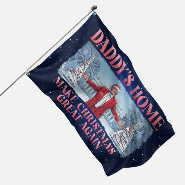 Trump Daddys Home Make Christmas Great Again Flag 2