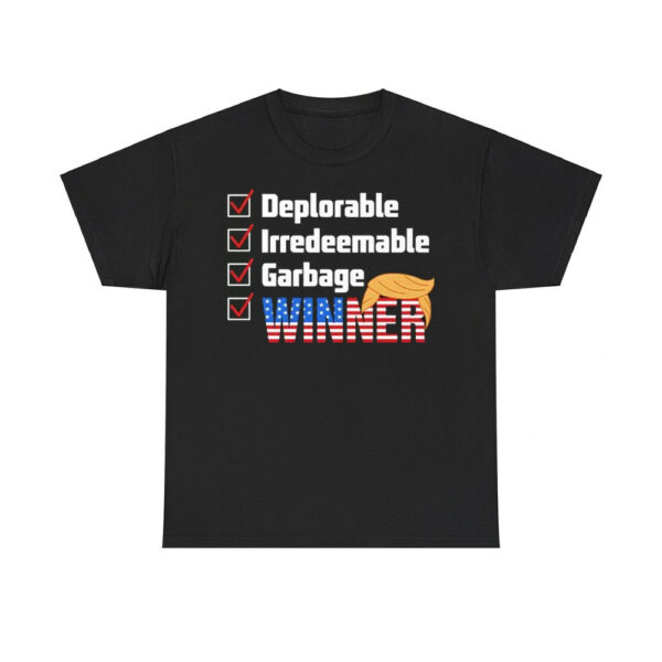 Trump Deplorable Irredeemable Garbage Winner Shirt