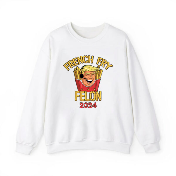 Trump French Fry Felon 2024 Shirt 3