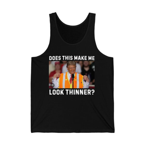 Trump Garbage Man Does This Make Me Look Thinner Shirt 2